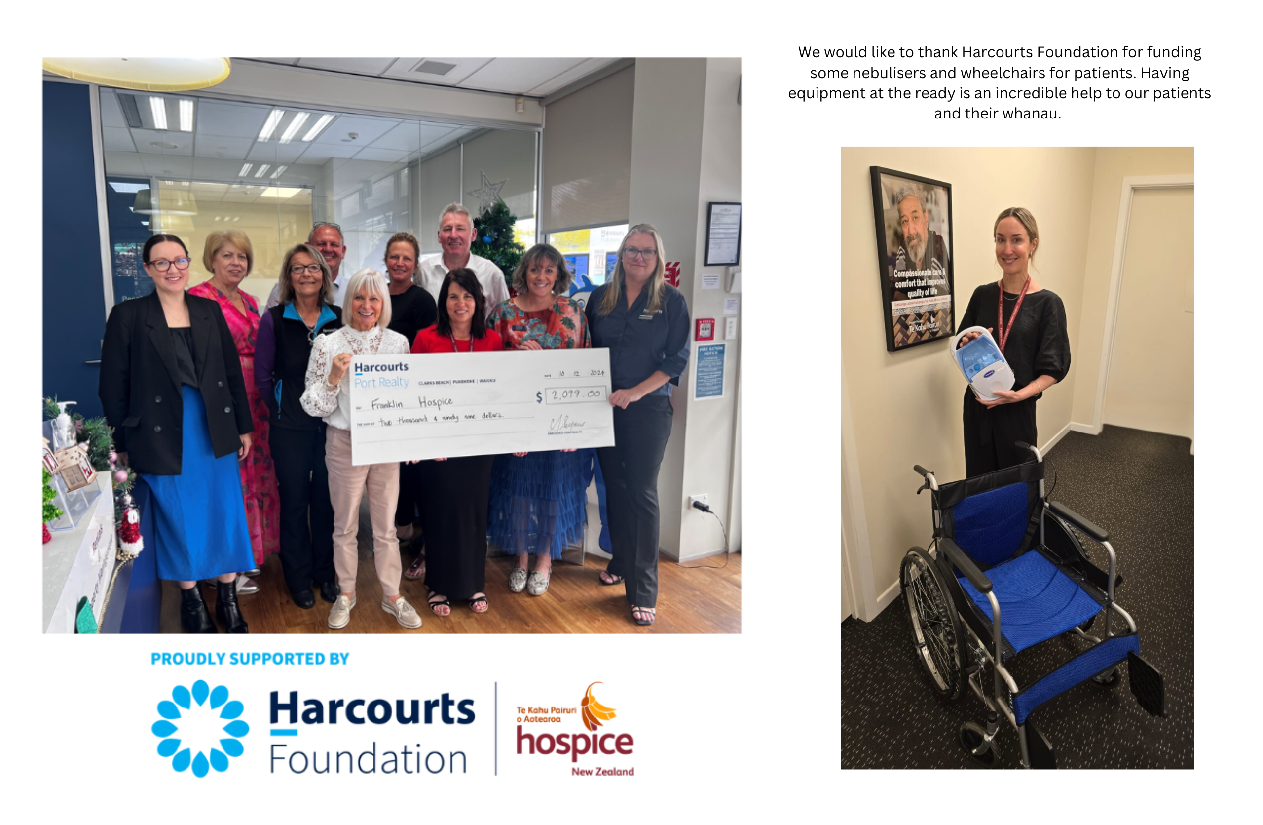 We would like to thank Harcourts Foundation for funding some nebulisers and wheelchairs for patients. Having equipment at the ready is an incredible help to our patients and their whanau.